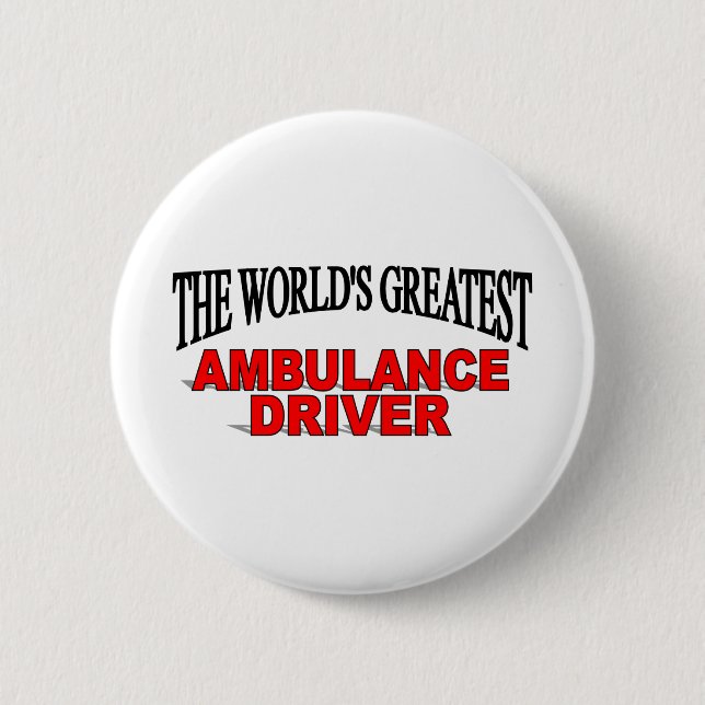 Badge Rond 5 Cm Le plus grand conducteur de l'ambulance du monde (Devant)