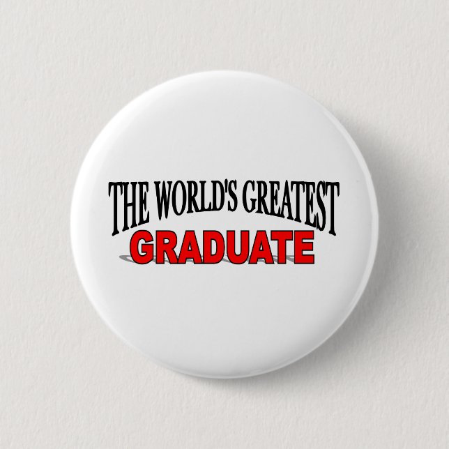 Badge Rond 5 Cm Le plus grand diplômé du monde (Devant)