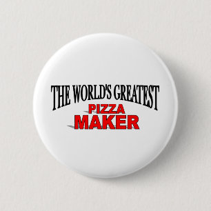 Badge Rond 5 Cm Le plus grand fabricant de la pizza du monde