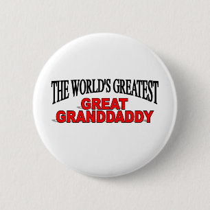Badge Rond 5 Cm Le plus grand grand Granddaddy du monde