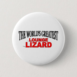 Badge Rond 5 Cm Le plus grand lézard de salon du monde
