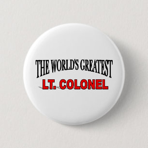 Badge Rond 5 Cm Le plus grand lt le colonel du monde