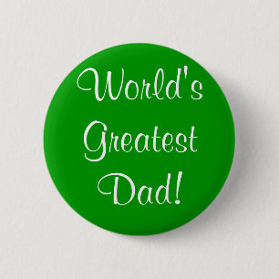 Badge Rond 5 Cm Le plus grand papa du monde !