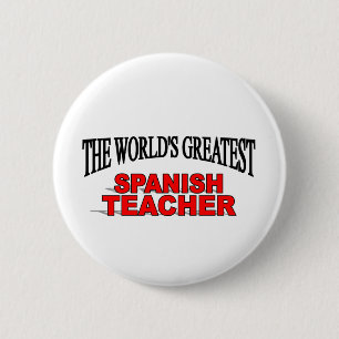 Badge Rond 5 Cm Le plus grand professeur espagnol du monde