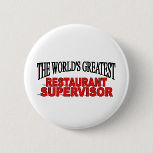 Badge Rond 5 Cm Le plus grand surveillant du restaurant du monde