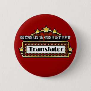 Badge Rond 5 Cm Le plus grand traducteur du monde