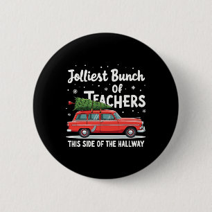 Badge Rond 5 Cm Le Plus Jolis Groupe D'Enseignants De Ce Côté De L