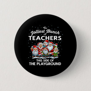 Badge Rond 5 Cm Le Plus Joly Groupe D'Enseignants De Ce Côté Du Jo
