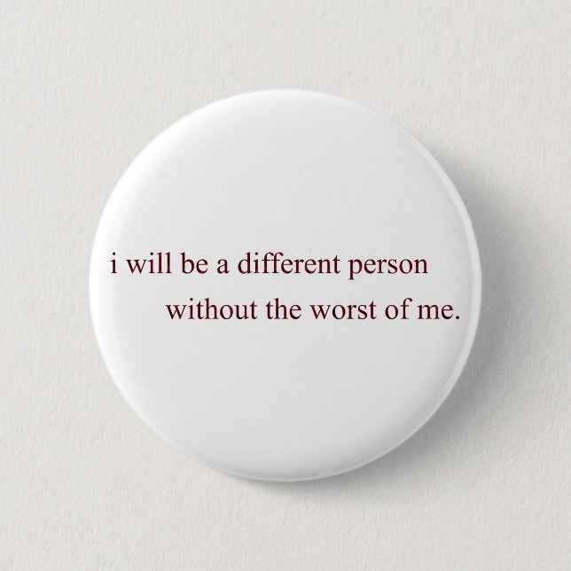 Badge Rond 5 Cm le plus mauvais de moi (Devant)