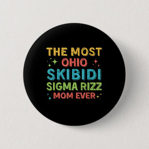 Badge Rond 5 Cm Le plus Skibidi Sigma Rizz Maman Jamais Garçon Mam