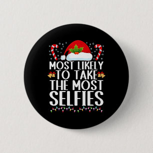 Badge Rond 5 Cm Le plus susceptible de prendre le plus selfies chr