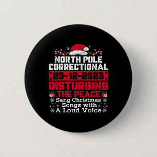 Badge Rond 5 Cm Le Pôle Nord a chanté des chansons de noël avec