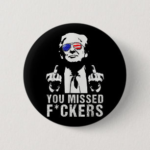 Badge Rond 5 Cm Le président Donald Trump Moyen-Fi vous a manqué