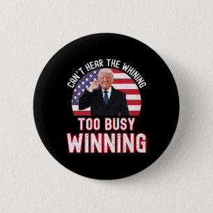Badge Rond 5 Cm Le président Trump n'entend pas les jérémiades tro