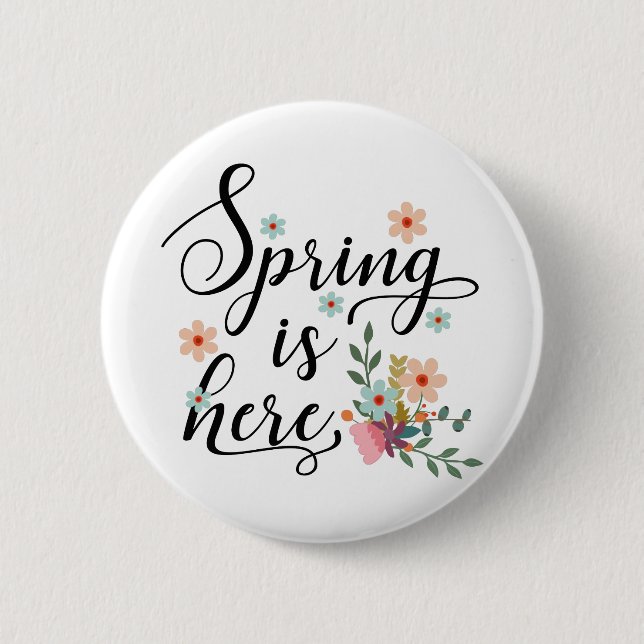 Badge Rond 5 Cm le printemps est là (Devant)