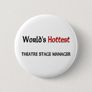 Badge Rond 5 Cm Le régisseur du théâtre le plus chaud du monde