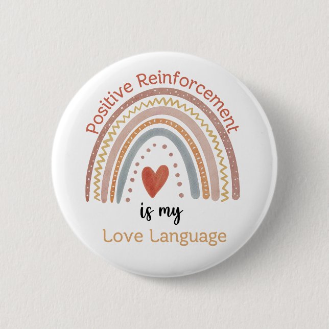 Badge Rond 5 Cm Le renforcement positif Boho est mon langage de l' (Devant)