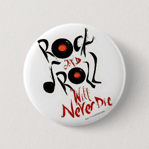 Badge Rond 5 Cm Le rock ne mourra jamais !