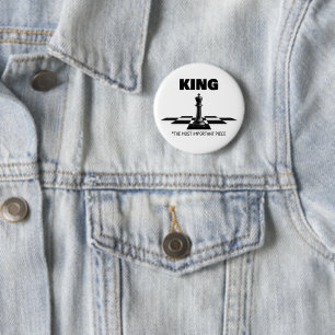 Badge Rond 5 Cm Le Roi La Pièce La Plus Importante