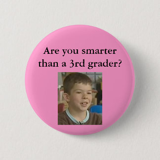 Badge Rond 5 Cm Le rose sont vous plus futés qu'une 3ème niveleuse