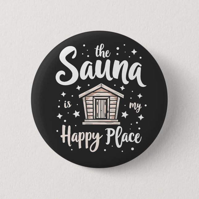 Badge Rond 5 Cm Le sauna est mon endroit heureux (Devant)