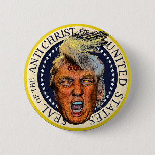 Badge Rond 5 Cm Le sceau anti-président Trump de l'anti-Christ