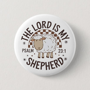 Badge Rond 5 Cm Le Seigneur est mon berger Jésus Action de grâce