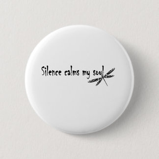 BADGE ROND 5 CM LE SILENCE CALME MON ÂME