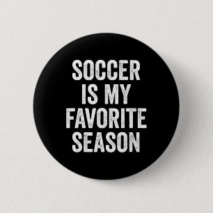 Badge Rond 5 Cm Le soccer est mon joueur de soccer de saison préfé