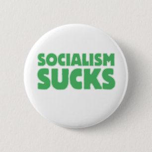 Badge Rond 5 Cm Le socialisme suce