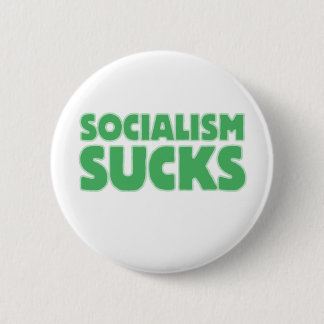 Badge Rond 5 Cm Le socialisme suce
