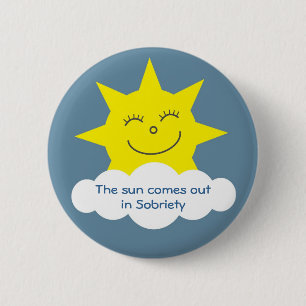 Badge Rond 5 Cm Le soleil sort dans l'insigne de sobriété