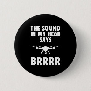 Badge Rond 5 Cm Le Son Dans Ma Tête Dit Drone