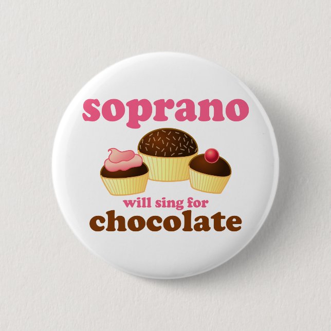 Badge Rond 5 Cm Le soprano chantera pour le chocolat (Devant)