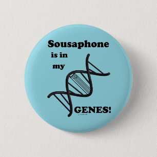 Badge Rond 5 Cm Le Sousaphone Est Dans Mes Gènes