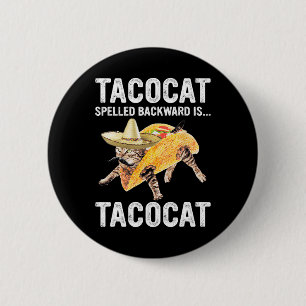 Badge Rond 5 Cm Le Tacocat Écrit À L'Arrière Est... Tacocat Pour T
