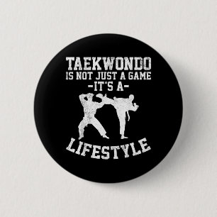 Badge Rond 5 Cm Le Taekwondo N'est Pas Seulement Un Jeu C'est Un M