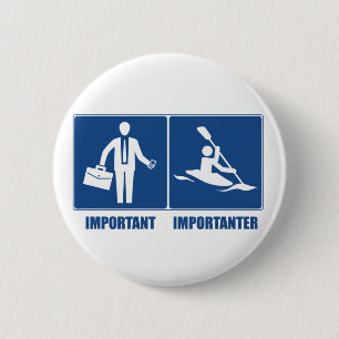 Badge Rond 5 Cm Le Travail Est Important, Le Kayak Est Important