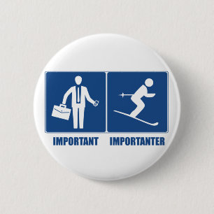 Badge Rond 5 Cm Le Travail Est Important, Le Ski Est Important