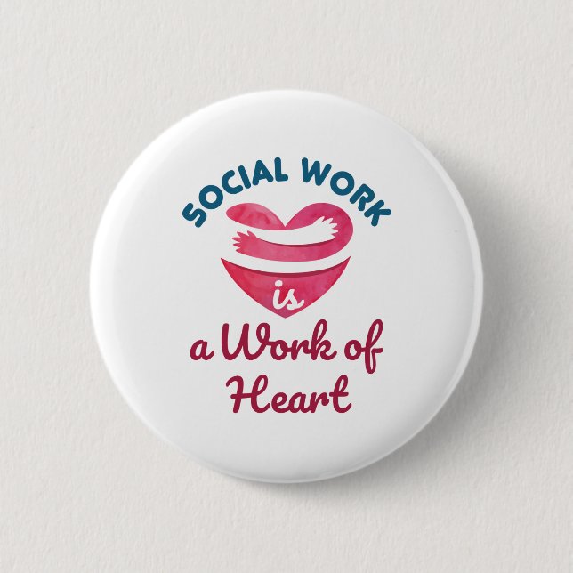 Badge Rond 5 Cm Le travail social est un travail de coeur Travaill (Devant)