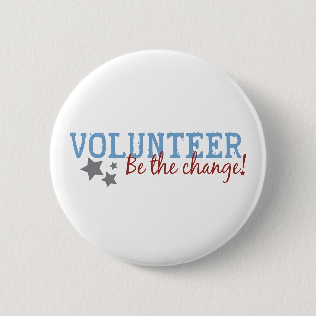 Badge Rond 5 Cm Le volontaire soit le changement (Devant)