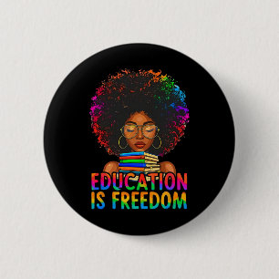 Badge Rond 5 Cm L'éducation à l'histoire noire est la liberté Livr