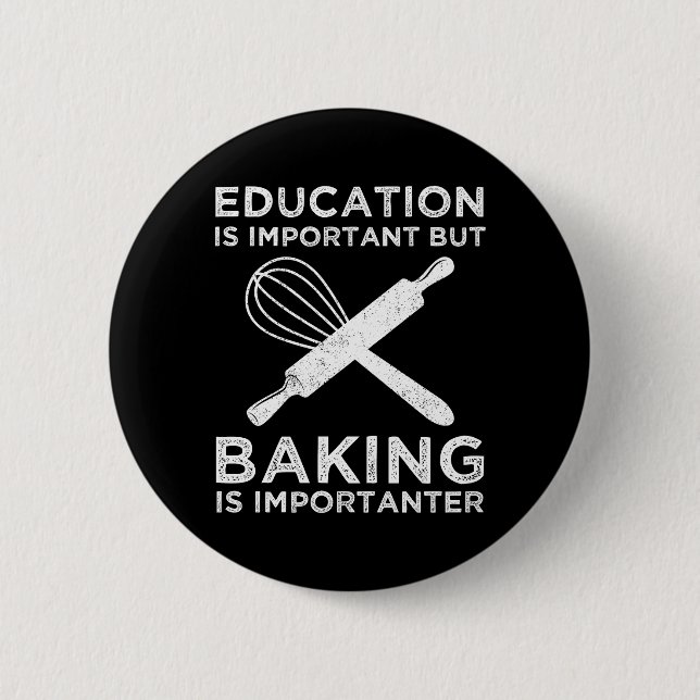 Badge Rond 5 Cm L'Éducation Est Importante, Mais Le Cuisson Est Im (Devant)