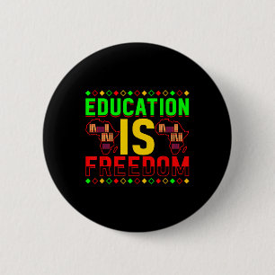 Badge Rond 5 Cm L'éducation est la liberté Afro-Américain Histoire