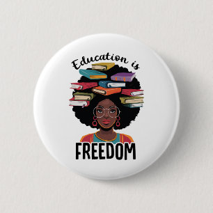 Badge Rond 5 Cm L'éducation est la liberté Enseignant Mois de l'hi