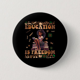 Badge Rond 5 Cm L'éducation est la liberté Mois de l'histoire des