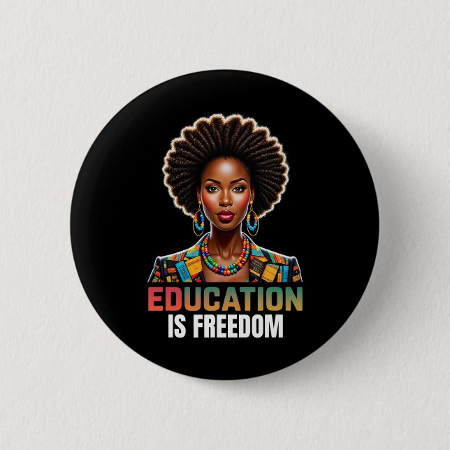 Badge Rond 5 Cm L'éducation est la liberté Noir Histoire Mois Ense (Devant)