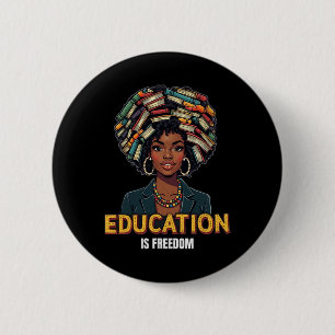 Badge Rond 5 Cm L'éducation est la liberté Noir Histoire Mois Ense