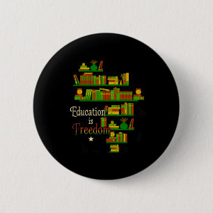 Badge Rond 5 Cm L'Éducation Est Une Fierté De Liberté Cadeau Afric