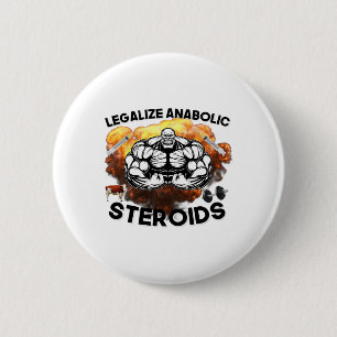 Badge Rond 5 Cm Légaliser les stéroïdes anabolisants drôle de gym